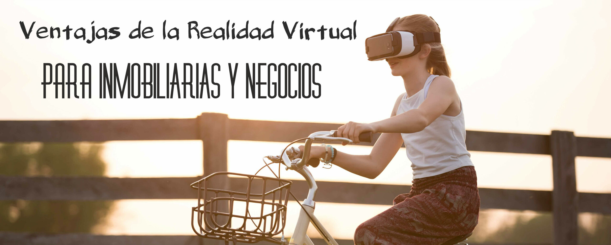 Realidad Virtual para Inmobiliarias y Negocios