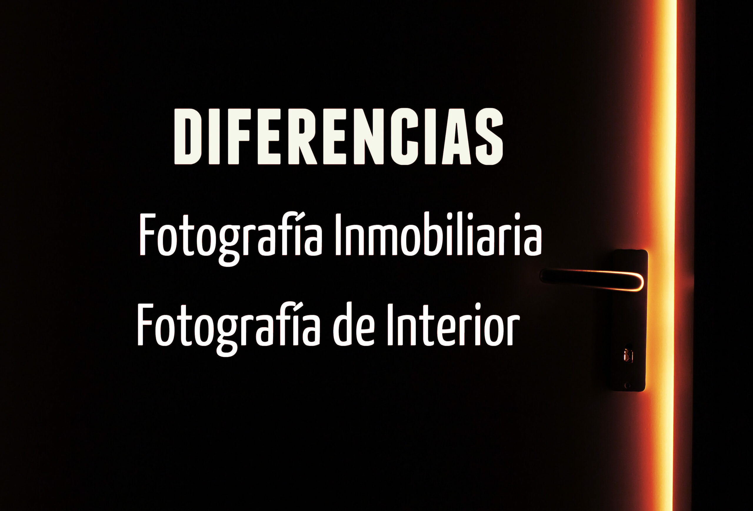 Diferencias Fotografia Inmobiliaria y Fotografia de Interior